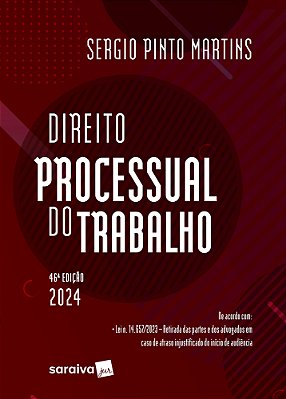 Direito Processual Do Trabalho - 46ª Edição 2024