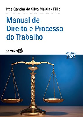 Manual De Direito E Processo Do Trabalho - Série Idp - 29ª Edição 2024
