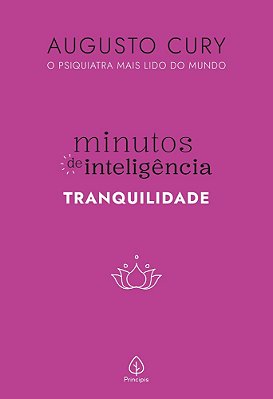 Minutos De Inteligência: Tranquilidade