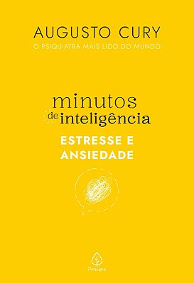 Minutos De Inteligência: Estresse E Ansiedade