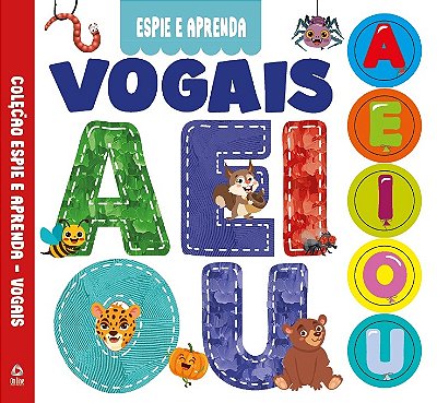 Coleção Espie E Aprenda - Vogais
