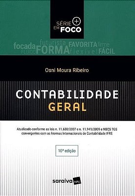 Contabilidade Geral - Série Em Foco - 10ª Edição