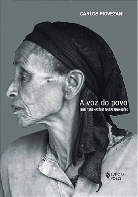 A Voz Do Povo - Uma Longa História De Discriminações
