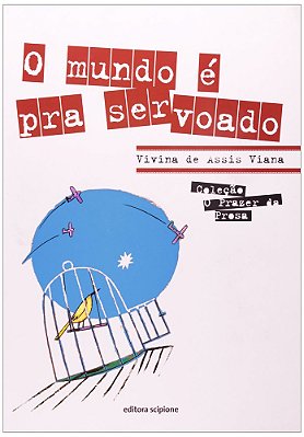 ES - Mundo E Pra Ser Voado, O