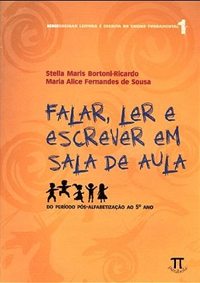 Falar, Ler E Escrever Em Sala De Aula