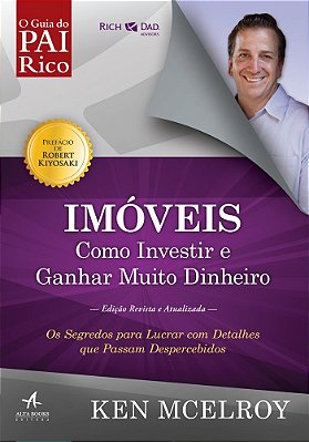 Imóveis: Como Investir E Ganhar (Muito) Dinheiro Os Segredos Para Lucrar Com Detalhes Que Passam Despercebidos
