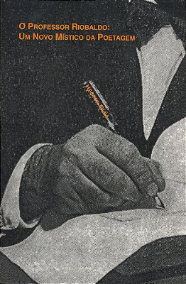 O Professor Riobaldo: Um Novo Místico Da Poetagem