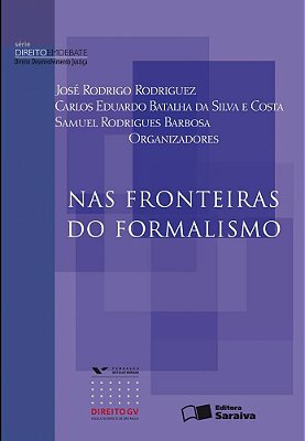 Nas Fronteiras Do Formalismo - 1ª Edição De 2010