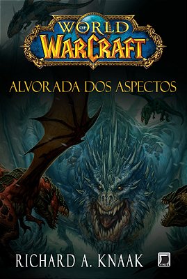 World Of Warcraft: Alvorada Dos Aspectos