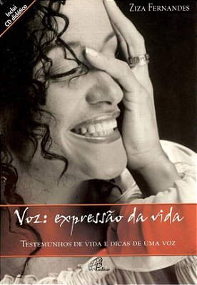 Voz: Expressão Da Vida - Inclui CD Testemunhos De Vida E Dicas De Uma Voz