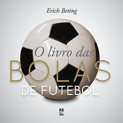 O Livro Das Bolas De Futebol