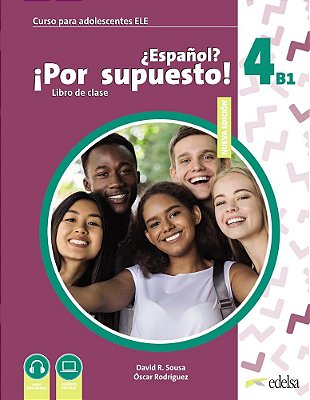Nuevo ¿Espanol? ¡Por Supuesto! 4 - Libro Del Alumno - 2ª Edicion