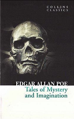 Tales Of Mystery And Imagination - Collins Classics