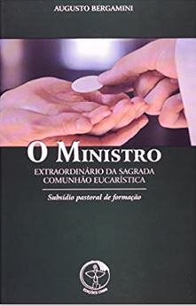 Ministro Extraordinário Da Sagrada Comunhao Eucarística