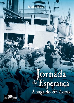 Jornada Da Esperança A Saga Do St. Louis