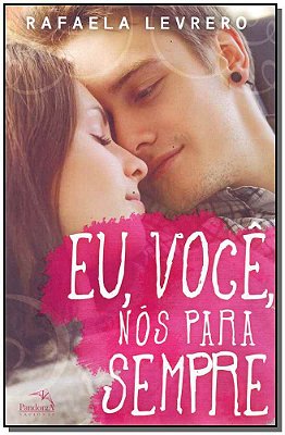 Eu, Você, Nós Para Sempre