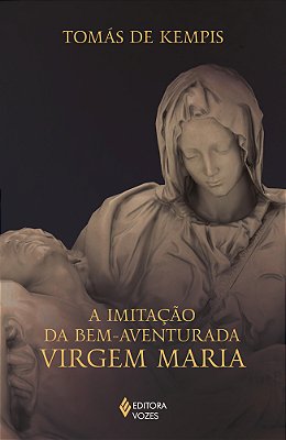A Imitação Da Bem-Aventurada Virgem Maria