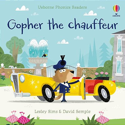 Gopher The Chauffeur - Usborne Phonics Readers - Book With Free Online Audio