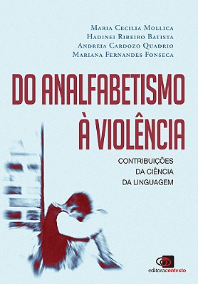 Do Analfabetismo À Violência Contribuições Da Ciência Da Linguagem