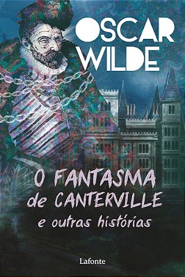 O Fantasma De Canterville E Outras Histórias