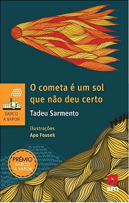 O Cometa É Um Sol Que Não Deu Certo