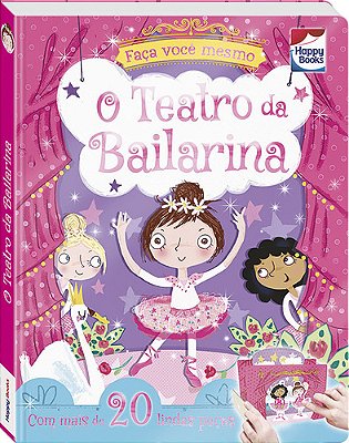 Faça Você Mesmo - O Teatro Da Bailarina - Com Mais De 20 Lindas Peças