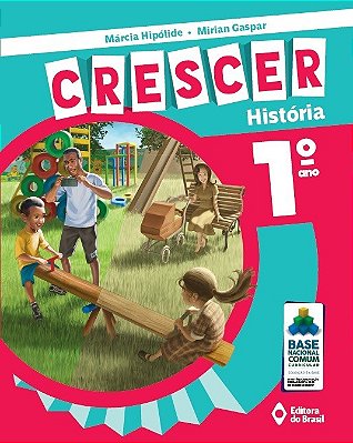 Crescer História - 1º Ano - Ensino Fundamental I