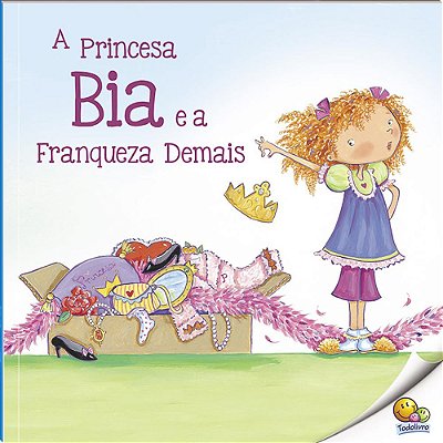 Biblioteca De Literatura: Princesa Bia E A Franqueza (Nível 3/Paradidáticos Todolivro)