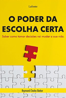 O Poder Da Escolha Certa