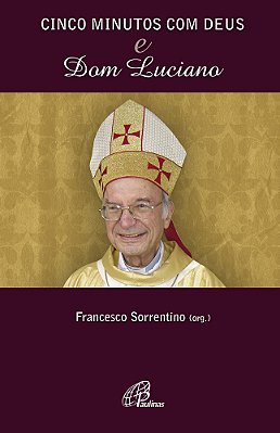 Cinco Minutos Com Deus E Dom Luciano
