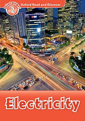 Electricity - Oxford Read And Discover - Level 2..-