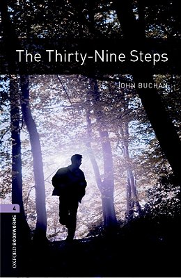 The Thirty-Nine Steps - Oxford Bookworms Library - Level 4 - Book With Audio - Third Edition..-