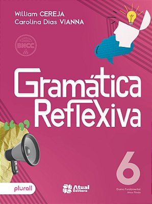 Gramática Reflexiva - 6º Ano