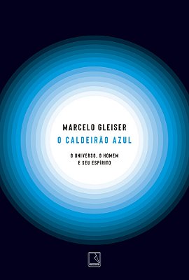 O Caldeirão Azul - O Universo, O Homem E Seu Espírito