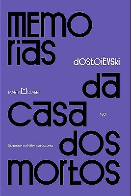 Memórias Da Casa Dos Mortos- Capa Dura