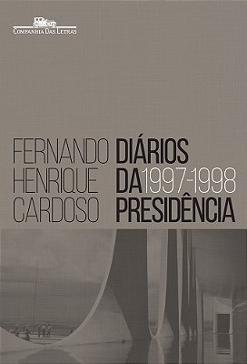Diários Da Presidência 1997-1998 (Volume 2)