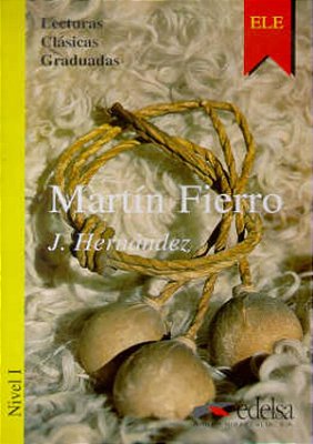 Martín Fierro - Colección Lecturas Clásicas Graduadas - Nivel 1