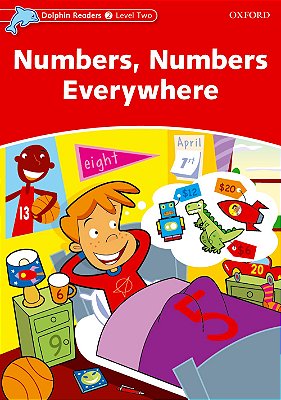 Numbers, Number Everywhere - Dolphin Readers - Level 2..-