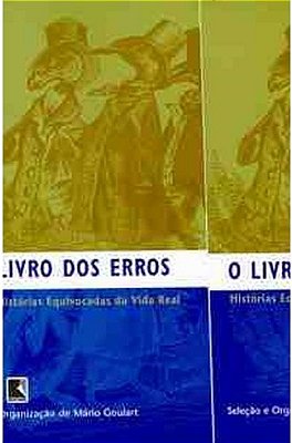 Livro Dos Erros - Historias Equivocadas Da Vida Real