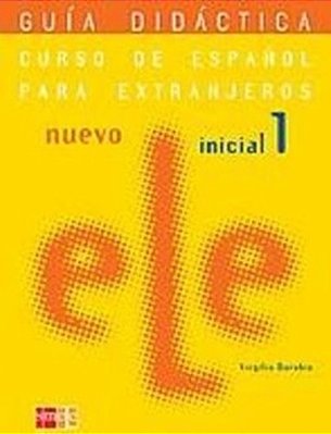 Nuevo Ele Inicial 1 - Guía Didáctica