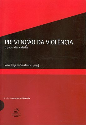 Prevencao Da Violencia - O Papel Das Cidades