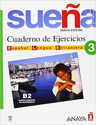 Sueña 3 - Cuaderno De Ejercicios (Nueva Edición) B2
