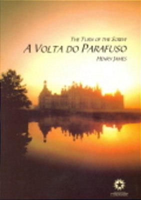A Volta Do Parafuso/The Turn Of The Screw - Ediçao Bilingue