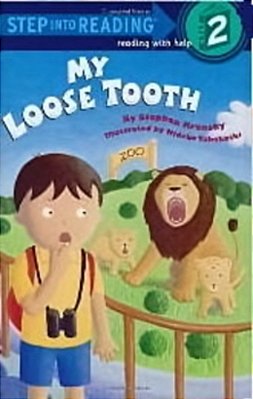 My Loose Tooth - Step-Into-reading - Step 2 - Book-..