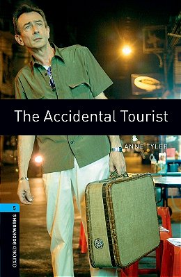 The Accidental Tourist - Oxford Bookworms Library - Level 5 - Third Edition..-