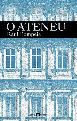 O Ateneu - Coleção A Obra-Prima De Cada Autor