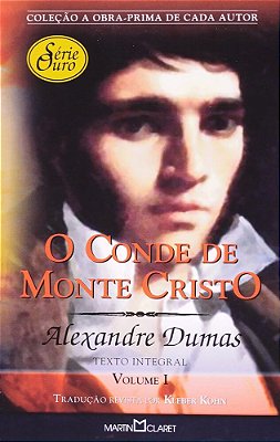O Conde De Monte Cristo - Volume 1 - Coleção A Obra-Prima De Cada Autor-Série Ouro V.51