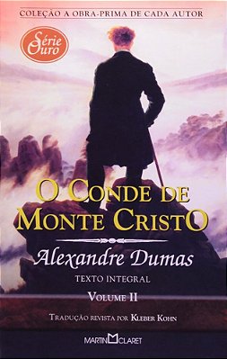 O Conde De Monte Cristo - Volume 2 - Coleção: A Obra Prima De Cada Autor - Serie Ouro, V.52