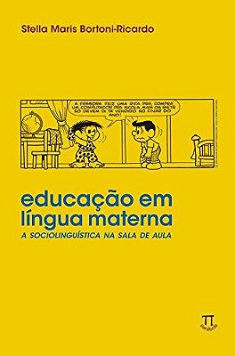 Educação Em Língua Materna - A Sociolinguística Na Sala De Aula