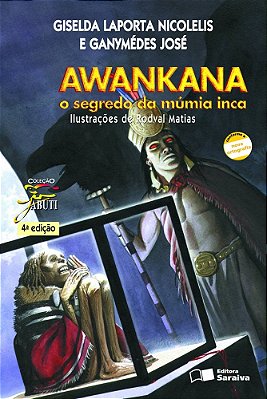 Awankana - O Segredo Da Múmia Inca